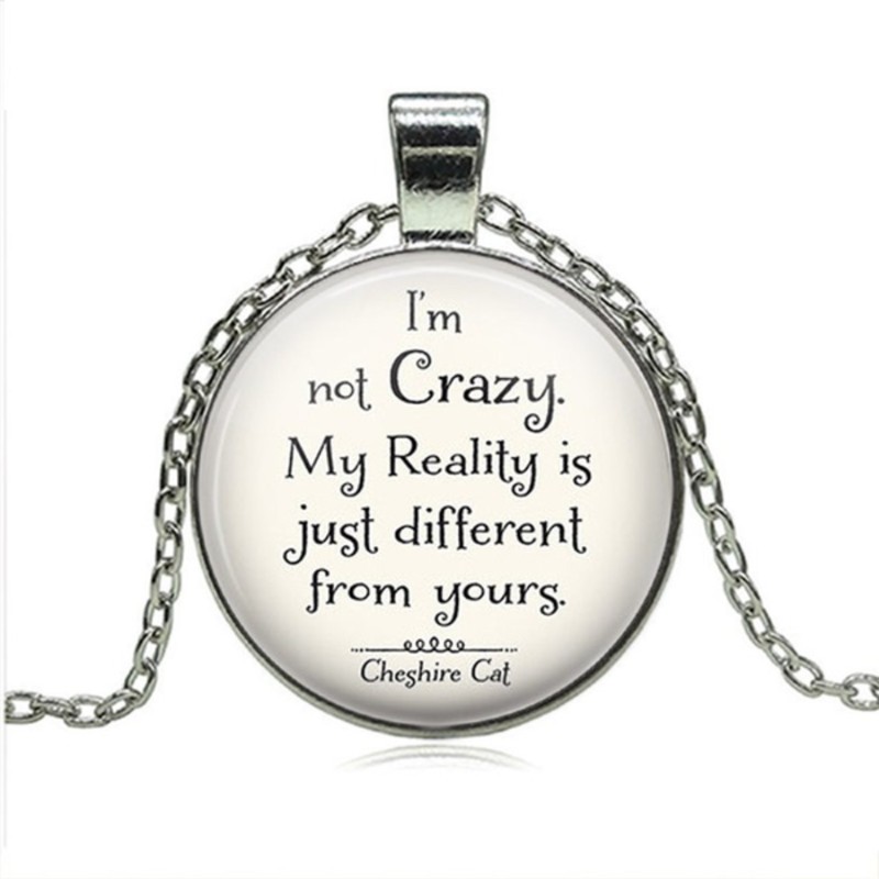Halsband IÂ´m not crazy..Cheshire Cat Katten Alice I underlandet Rostfri kedja